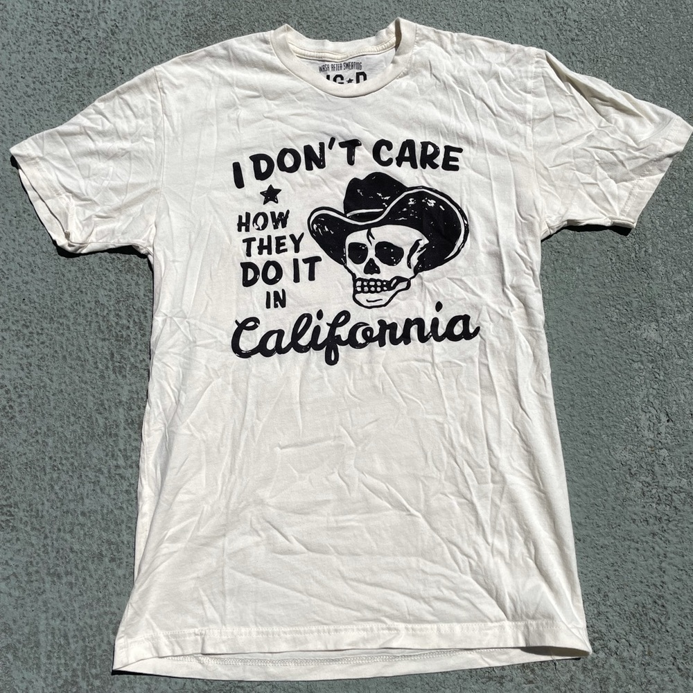 I don’t care how they do it in California tee
